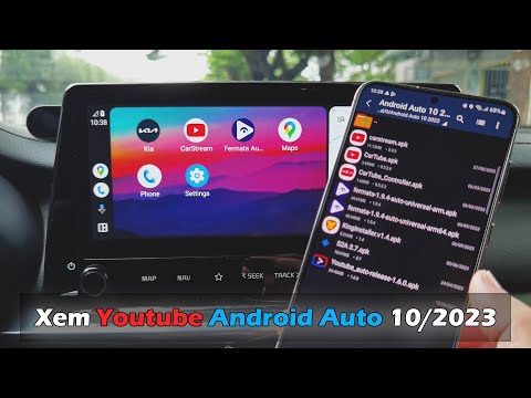 Xem Youtube Trên Android Auto Tháng 10/2023