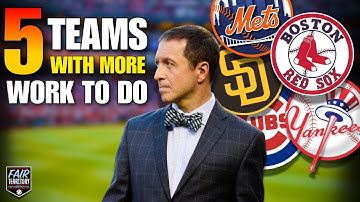 Ken Rosenthal on the 5 Teams With the Most Work Left This Offseason