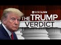 LIVE: Former President Trump found guilty on all 34 counts in hush money trial