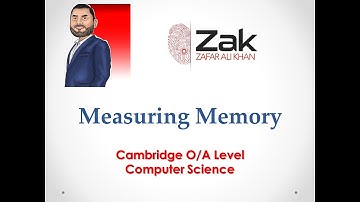 Computer Memory Size Measurement | O/AS Level | By ZAK