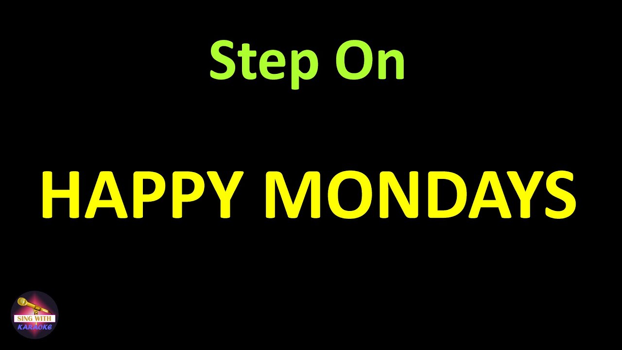 happy-mondays-step-on-lyrics-version-youtube