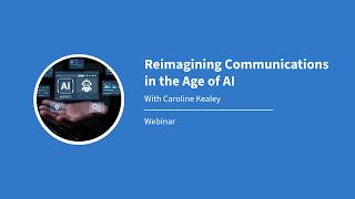Reimagining Communications in the Age of AI