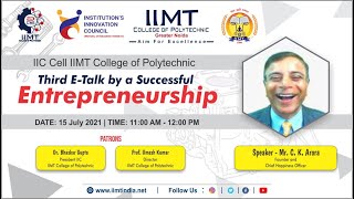 Third E-Talk By A Successful Entrepreneur Iic Iimt College Of Polytechnic