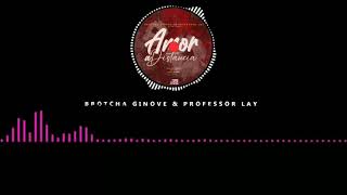 Brotcha Ginove Ft Professor Lay Amor A Distância Vídeo Lirik Prod Tcs 2021