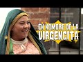 POR LA VIRGENCITA POR LA VIRGENCITA