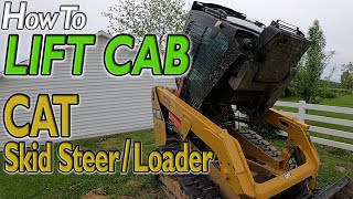 CAT Skid Steer LIFT CAB On Caterpillar DSeries D3 LIFTING CAB Tilt CAT Skid Loader RAISING CAB DIY