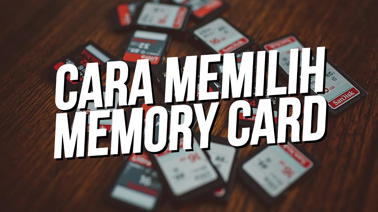 Q\u0026A : Bagaimana cara memilih memory card/kartu memori?