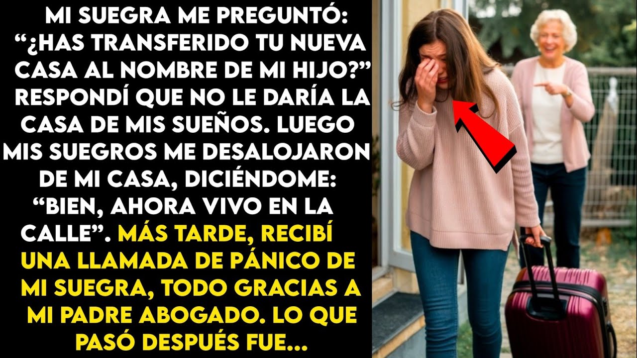 Mi suegra me obligó a poner mi nueva casa a nombre de su hijo, pero cuando me negué, me desalojó,