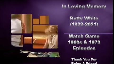 "Betty White: A Life Well Lived" Featuring Match Game 1960s & 1973 Episodes (PART 1)