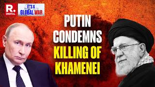 Breaking Putin Condemns Killing Of Irans Supreme Leader Khamenei I Israel-Iran War