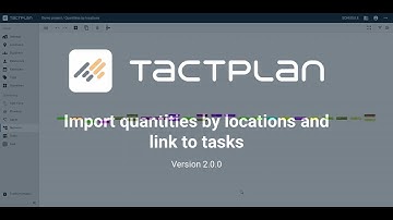 Tactplan Schedule Import quantities and link to tasks