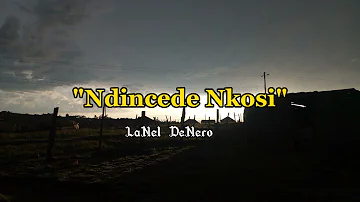 LaNel DeNero - Ndincede Nkosi