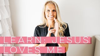 Jesus Loves Me  Sign Language (Learn How To Sign)