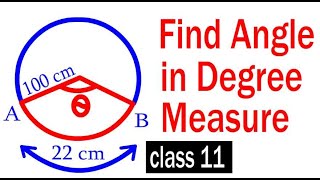 Find Angle When An Arc Of Length 22Cm Subtends An Angle At Centre Of The Circle Of Radius 100 Cm.