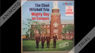 Video thumbnail of "Chad Mitchell Trio - Lizzie Borden (45 single) - 1962"