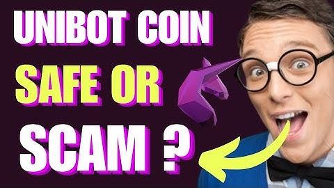 IS UNIBOT COIN LEGIT OR SCAM?