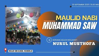Maulid Nabi Muhammad SAW Dihalaman Masjid Sony Alhuda Mlokorejo || Majlis Sholawat Nurul Musthofa