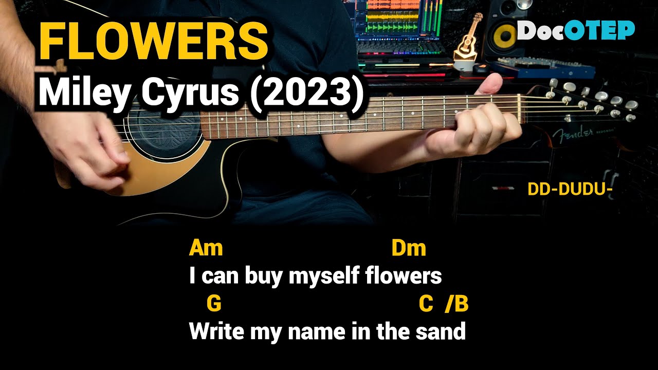 Flowers - Miley Cyrus (2023) Easy Guitar Chords Tutorial with Lyrics Flowers - Miley Cyrus (2023) Easy Guitar Chords Tutorial with Lyrics