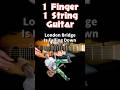 London Bridge Is Falling Down - 1 Finger, 1 String Guitar for Beginners