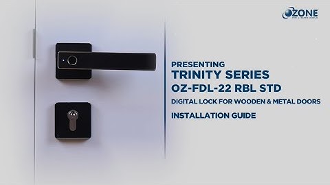 TRINITY SERIES | OZ-FDL-22 RBL STD | Digital Lock For Wooden & Metal Doors - Installation Video