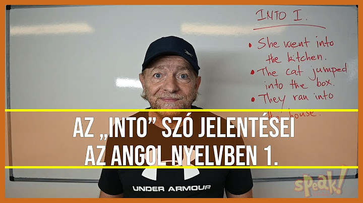 Az into szó jelentései 1. [PéldáulPéterrel]