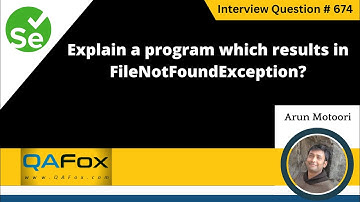 Explain a program which results in FileNotFoundException (Selenium Interview Question #674)