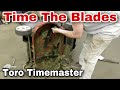 How To Time The Blades On A 30" Toro Time Master Mower   with Taryl