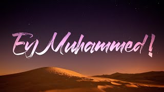 Ey Muhammed, Em Ji Te Şermîne | Nurullah Kuray