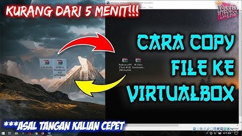 2 Cara Copy File Ke Virtualbox Kurang Dari 5 Menit