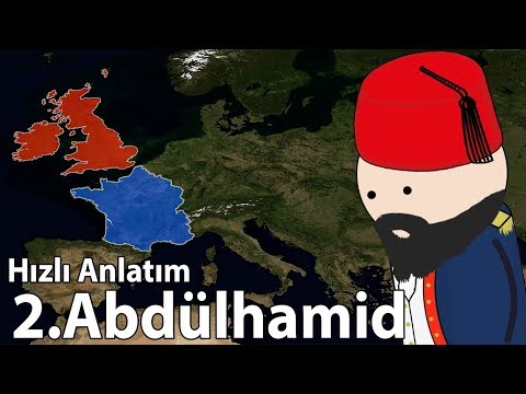 Sultan İkinci Abdülhamid - Hayatı - Hızlı Anlatım - Part 2