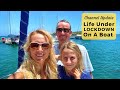 Life Under Lock Down On A Boat | Sailing Britican Channel Update