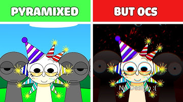 Incredibox: Sprunke Pyramixed with Ocs| Normal and Horror Version!!!