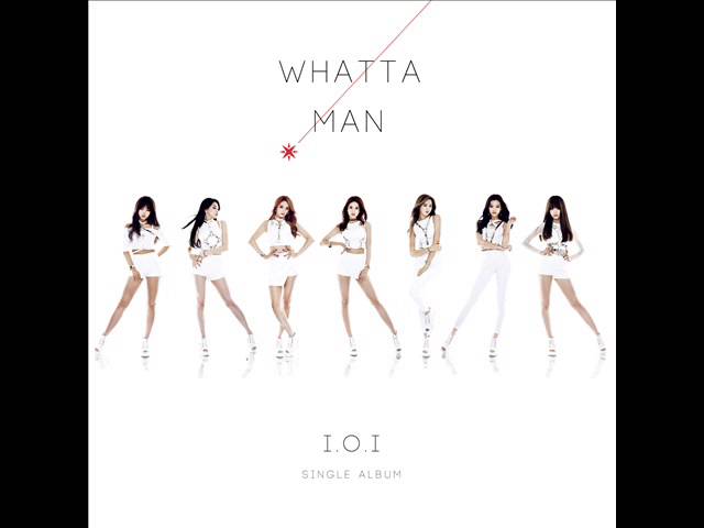 I.O.I (아이오아이) - Whatta Man (Good Man) [MP3 Audio]