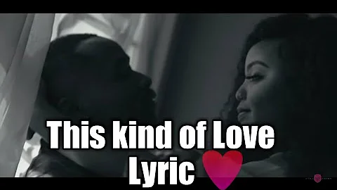 This Kind of Love Lyrics Otile Brown