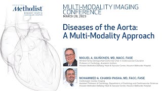 3.28.2023 MULTIMODALITY CONFERENCE: Miguel A. Quinones, MD, MACC, FASE \& Mohammed A. Chamsi-Pasha...