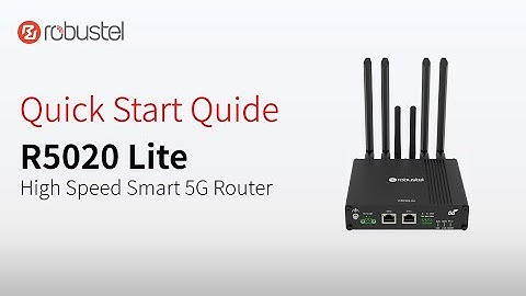 R5020 Lite - Quick Start Guide | Robustel