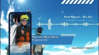 Naruto Blue Bird Ringtone REMIX [Download Link 👇] @Anytunz