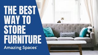 Discover the Best Way to Store Furniture