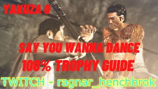 Say you Wanna Dance Trophy - Yakuza 0 100% Trophy Guide