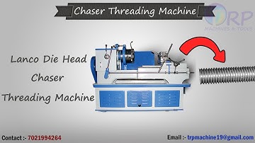 Lanco Die Head Chaser Threading Machine | Rebar Threading Machine | TMT Bar ThreadingForging Service
