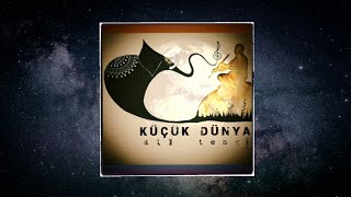 Dil Tengî - Küçük Dünya