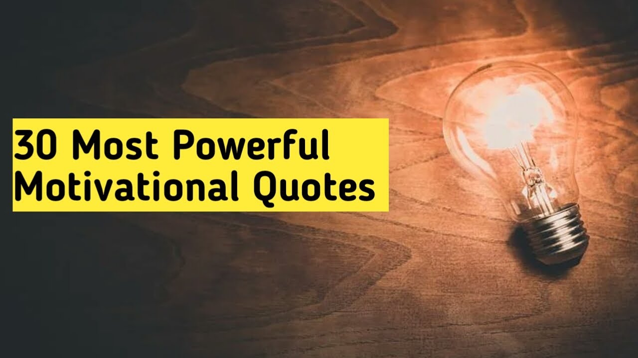 30 Motivational Quotes | Best Quotes Of Life - YouTube