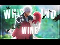 Whiskey  wine a sign of affection editamv 4k