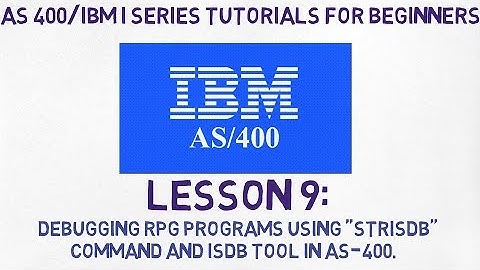 As400 for Beginners | #9 |  Debugging RPG, CL, COBOL programs using "STRISDB" command in AS-400.