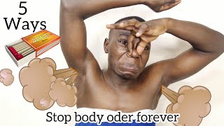 MY TOP 5 TIPS ON HOW TO GET RID OF UNDERARM ODOR INSTANTLY #underarm #underarmodor#getridofbodyodor