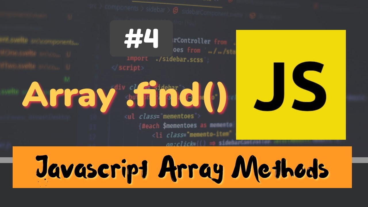  JavaScript Array Methods #4: Array .find() Method