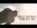 Blizz Ft. ASAP Preach - Forgive Me - Official Music Video