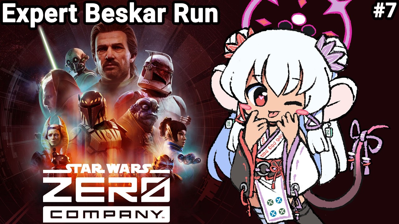 【Star Wars Zero Company】Last stream before spooky month! | Expert Beskar【#7】