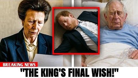 1 MIN AGO! Prince Harry COLLAPSES As Princess Anne Reveals Kings FINAL WISH