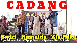 Download Lagu CADANG - Cipt. Mawan Salba | #Badri_Rumaida_Zia_Paku | Dj Endra | Live Panggung | #albumlagulampung  MP3